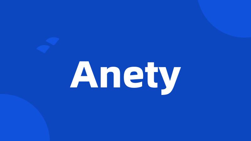 Anety