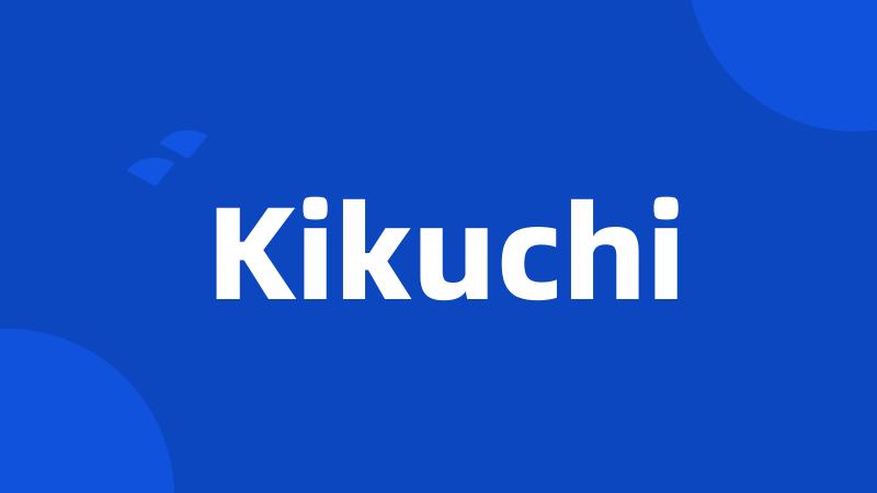 Kikuchi