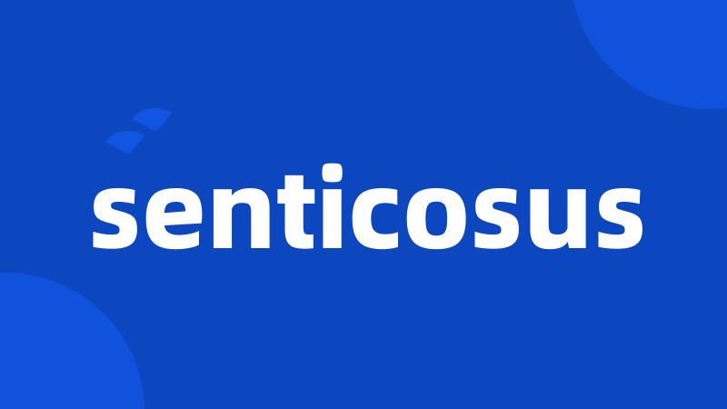 senticosus