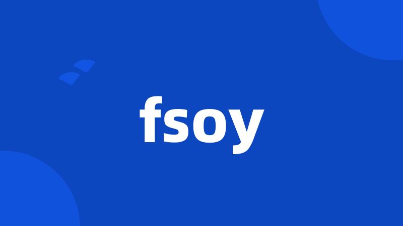 fsoy