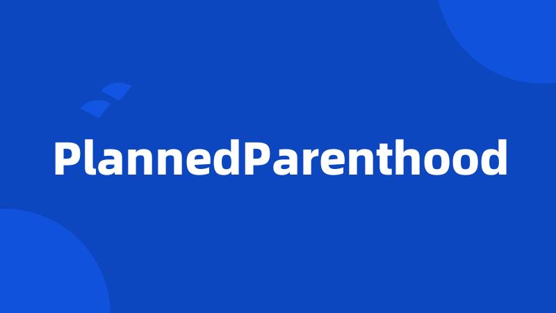 PlannedParenthood