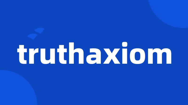 truthaxiom