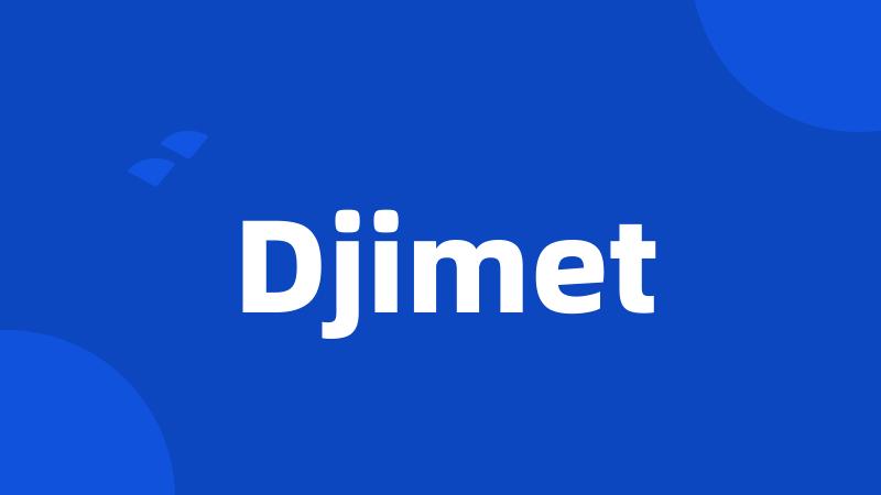 Djimet