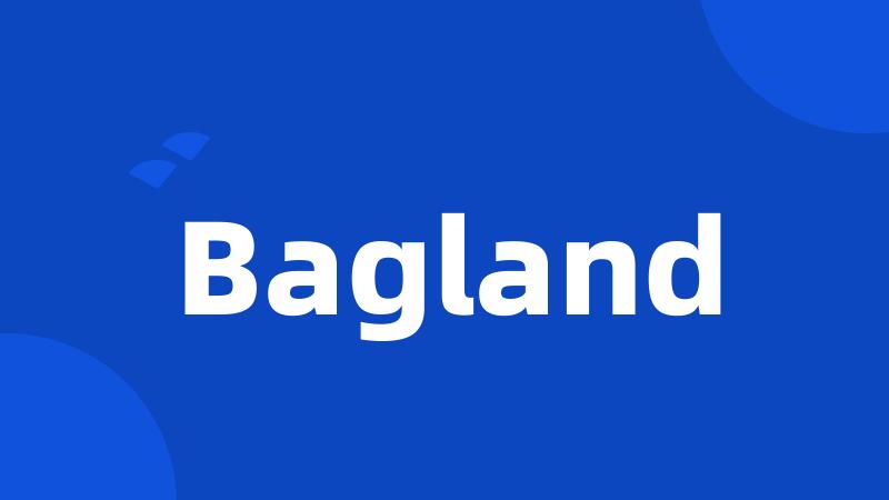 Bagland