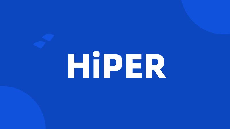 HiPER