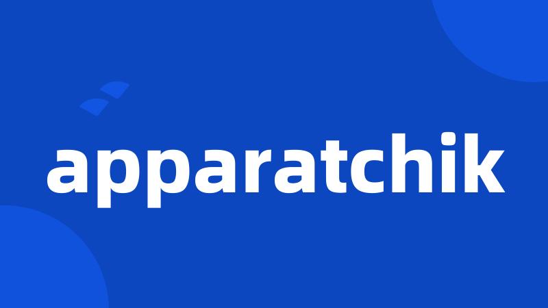 apparatchik