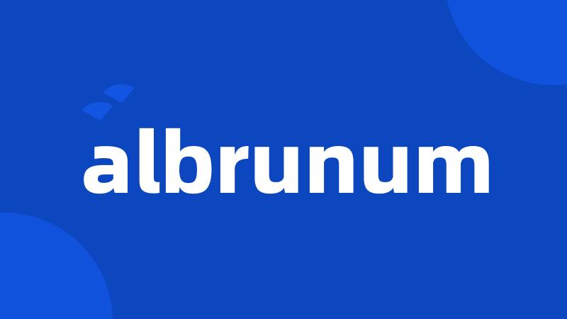 albrunum