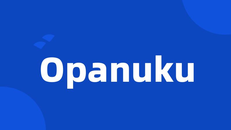 Opanuku