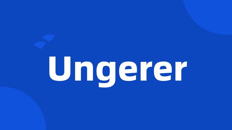 Ungerer