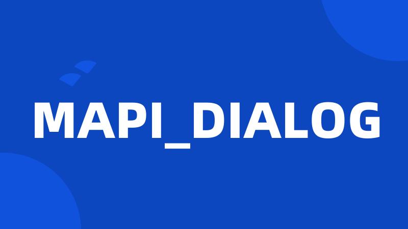 MAPI_DIALOG