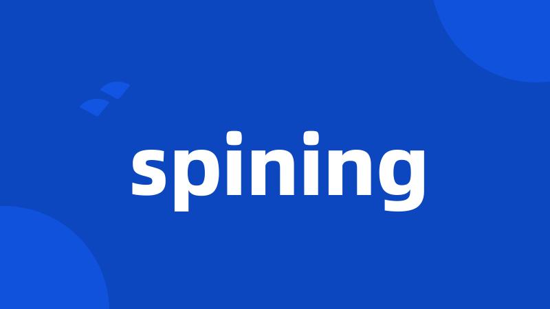 spining