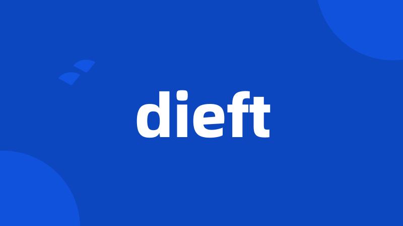 dieft