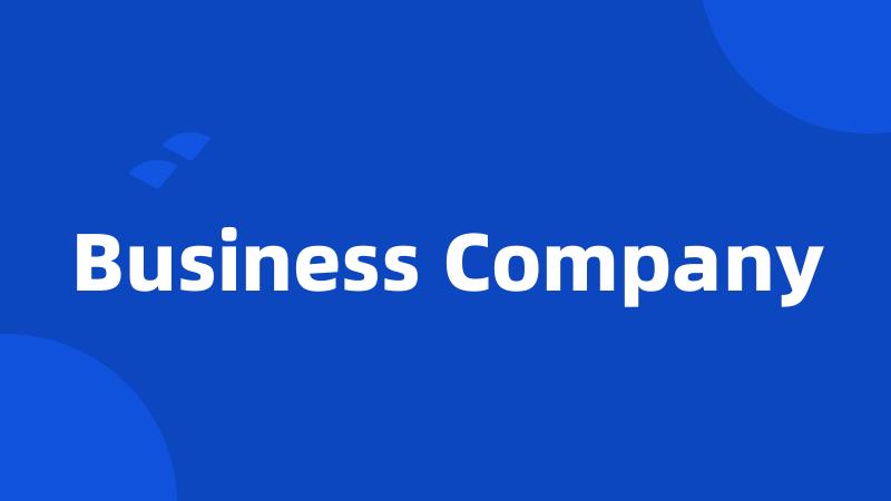 Business Company