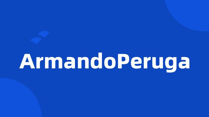 ArmandoPeruga