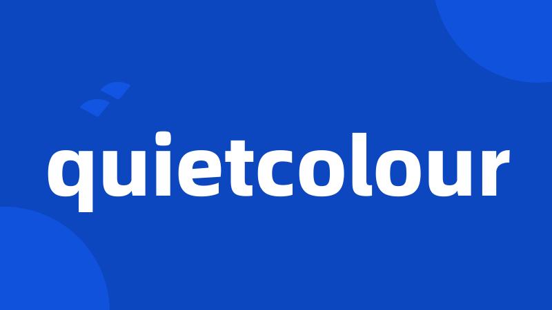 quietcolour