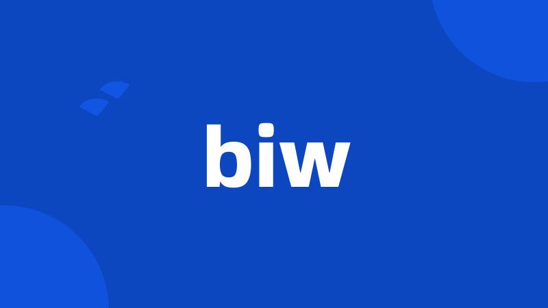 biw