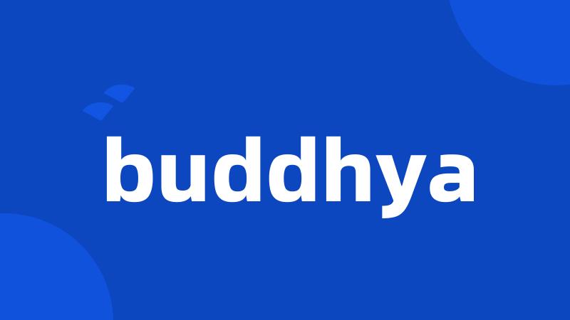 buddhya