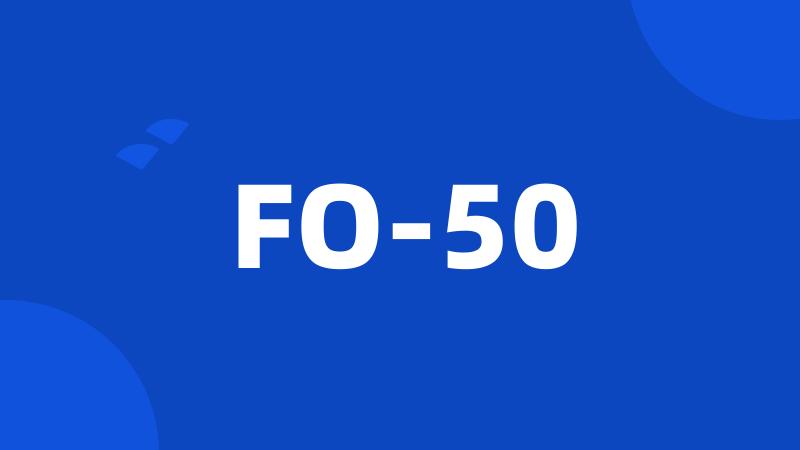 FO-50