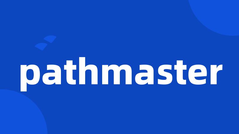 pathmaster