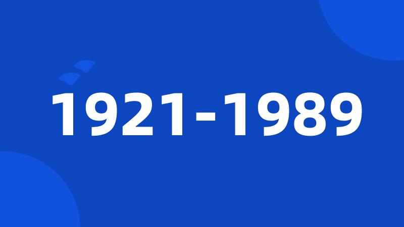 1921-1989