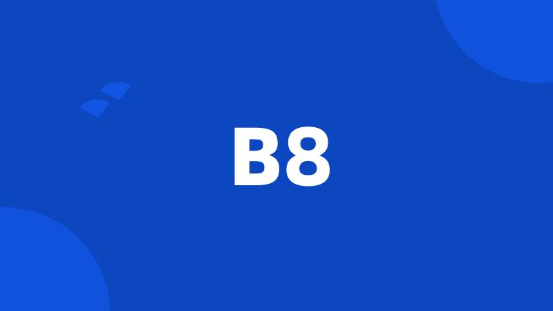 B8