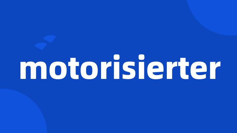 motorisierter