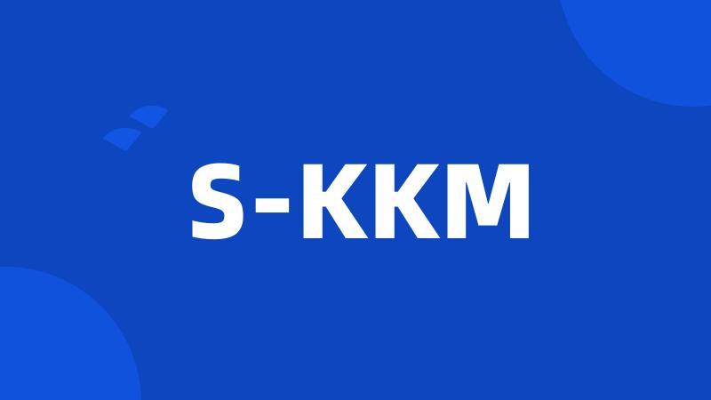 S-KKM