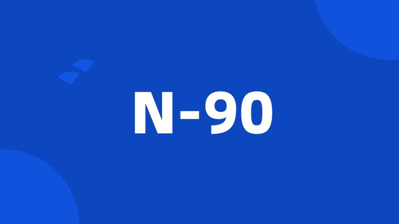 N-90