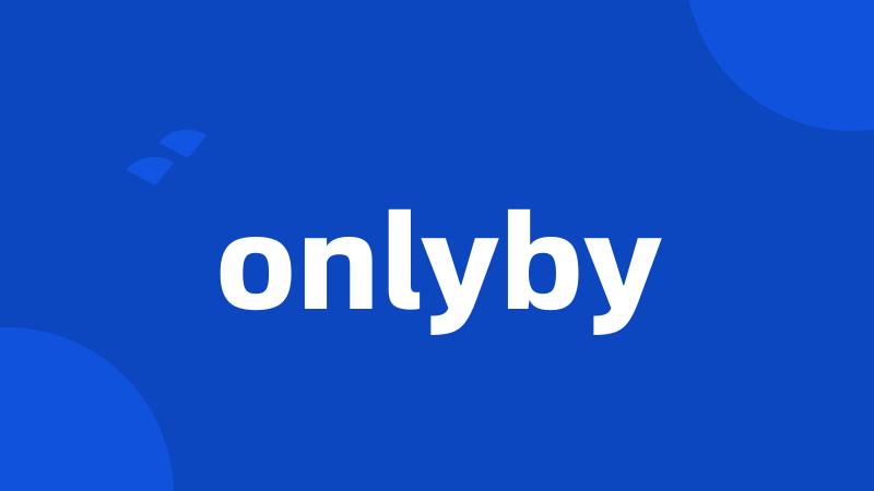 onlyby