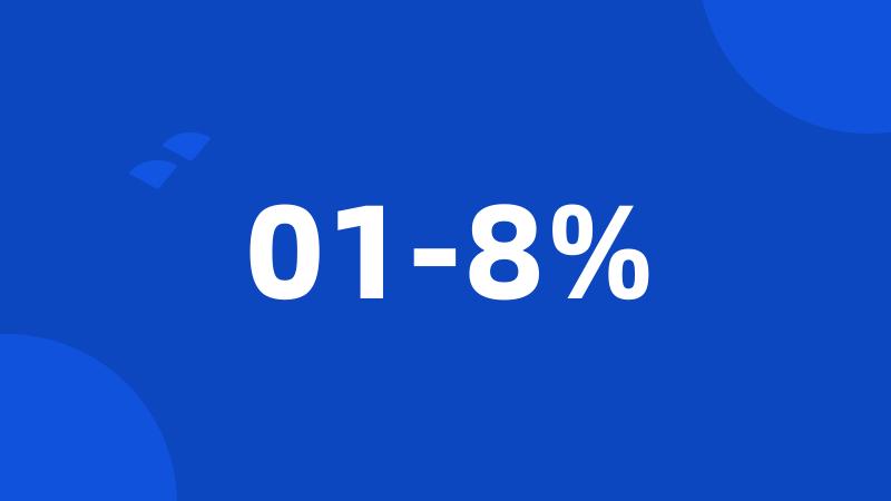 01-8%