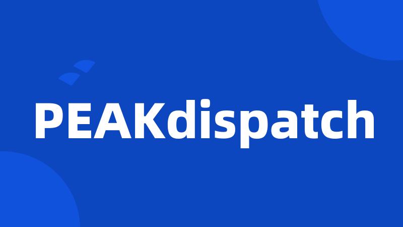 PEAKdispatch