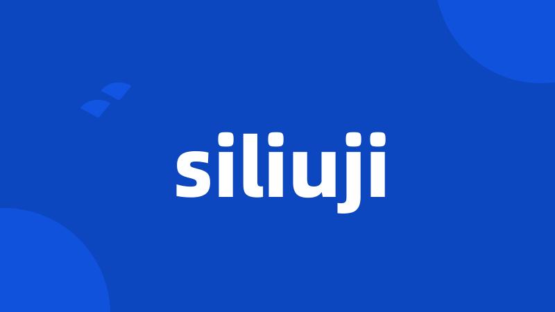 siliuji