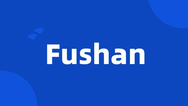 Fushan