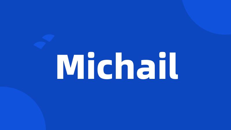 Michail