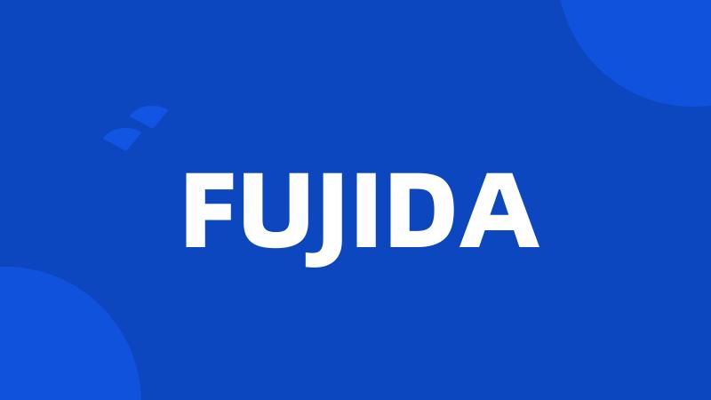 FUJIDA