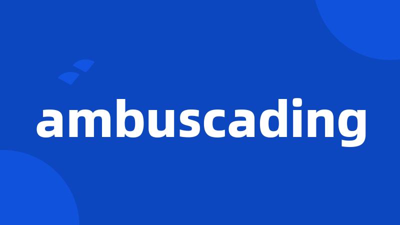 ambuscading