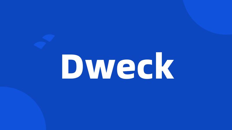 Dweck