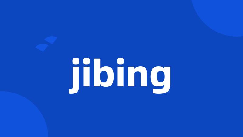 jibing