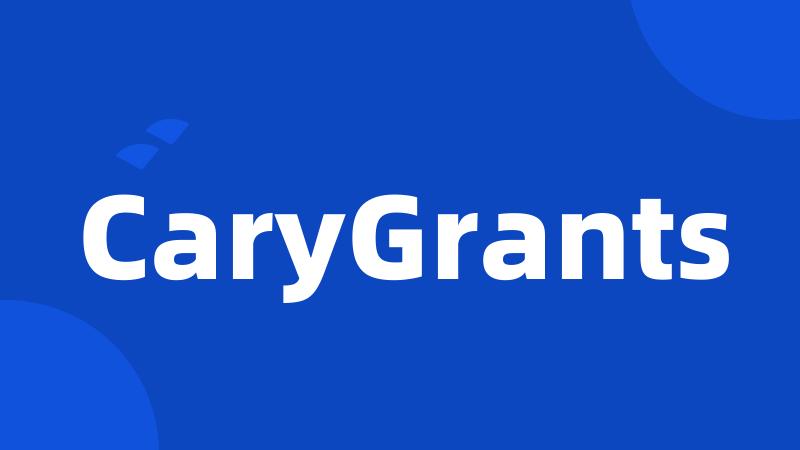 CaryGrants