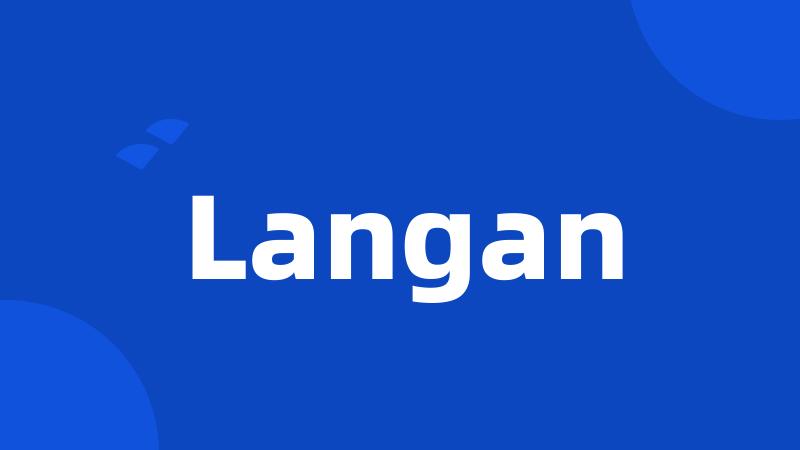 Langan