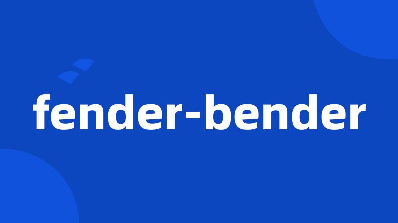 fender-bender