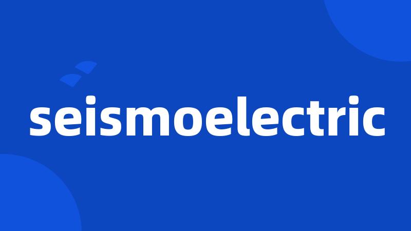 seismoelectric