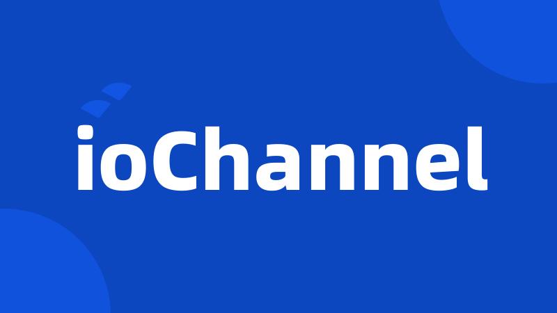 ioChannel