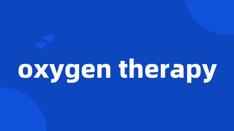 oxygen therapy