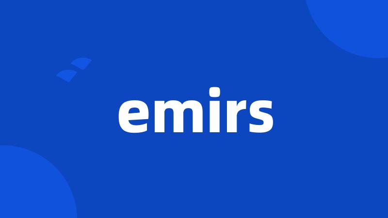 emirs