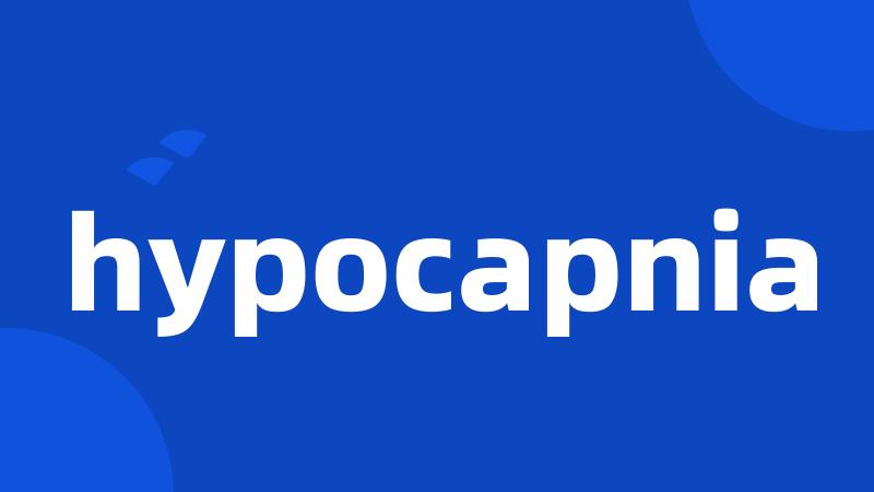 hypocapnia