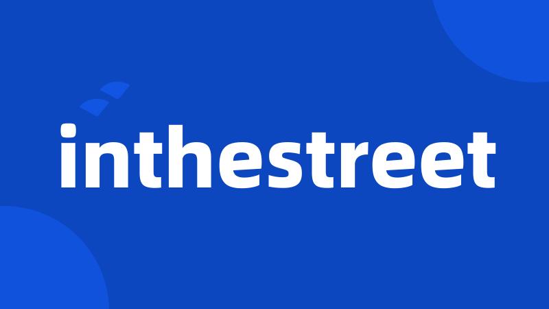 inthestreet