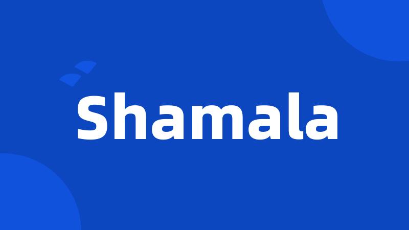 Shamala