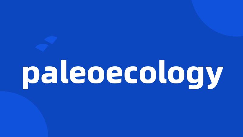 paleoecology