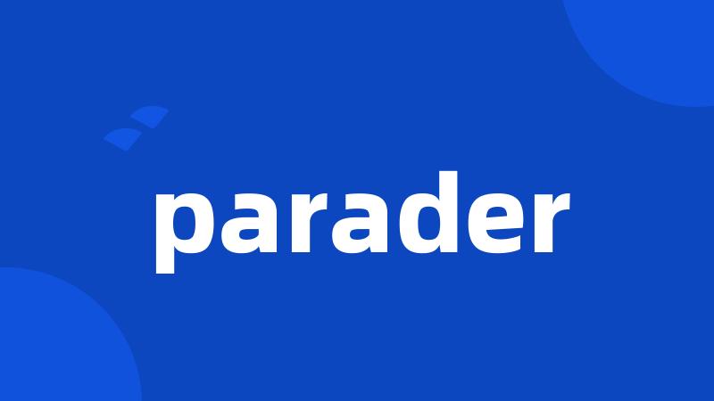 parader